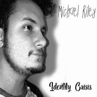 Identity Crisis by Michael Riley