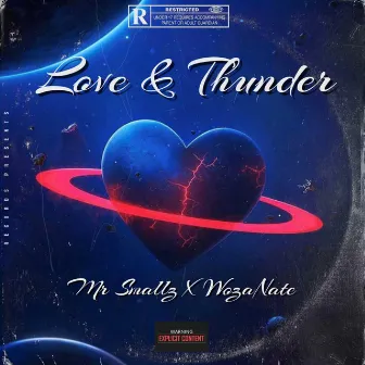 Love & Thunder by Mr Smallz