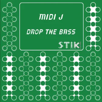 Drop the Bass by Midi J