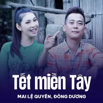 Tết Miền Tây by Đông Dương