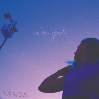 We're Good by PAENDA