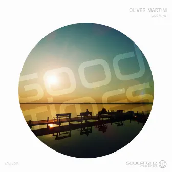 Good Times by Oliver Martini