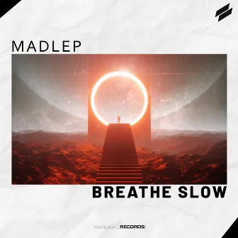 Breathe Slow by Madlep