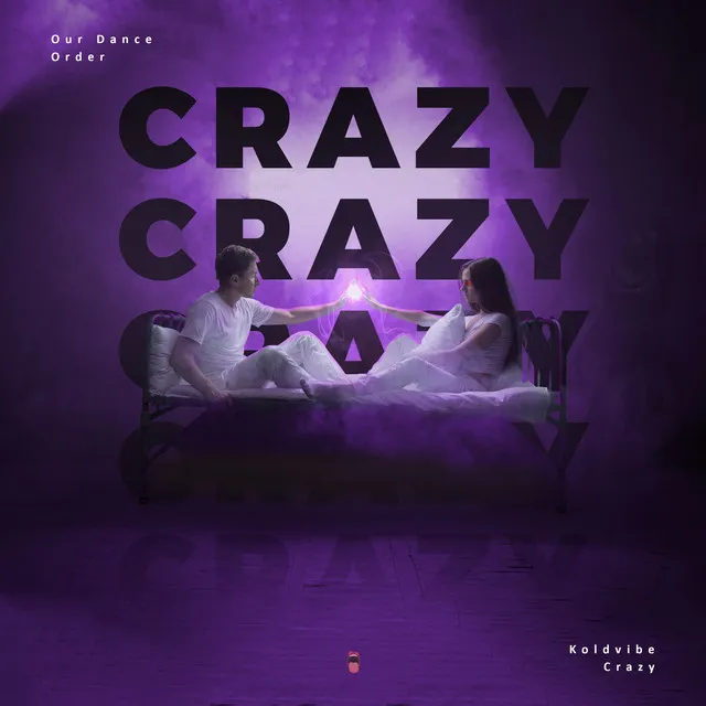 Crazy - Original Mix