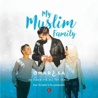 My Muslim Family by Omar Esa