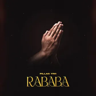 Rababa by Pillar YRR