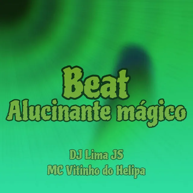 Beat Alucinante Mágico