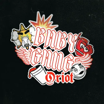 Baby Gang (EP) by Oriot