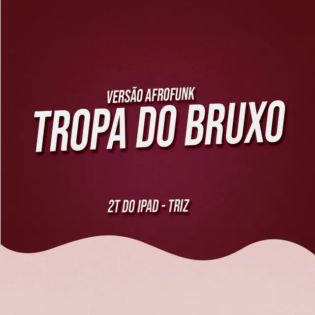 Tropa do Bruxo