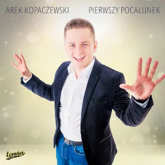 Pierwszy pocałunek (Radio Edit) by Arek Kopaczewski