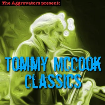 Tommy McCook Classics by Tommy McCook