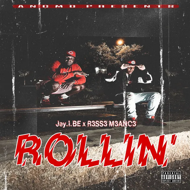 Rollin (feat. R3SS3 M3ANC3)