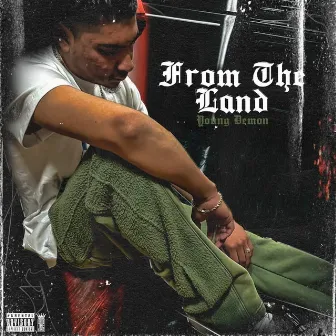 From the Land by Young Demon