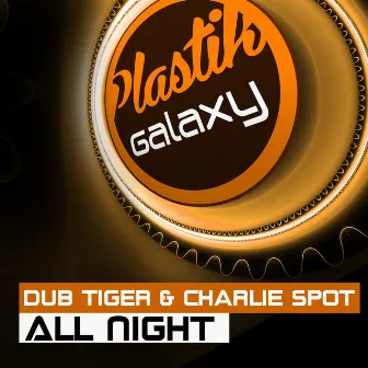 All Night by Dub Tiger