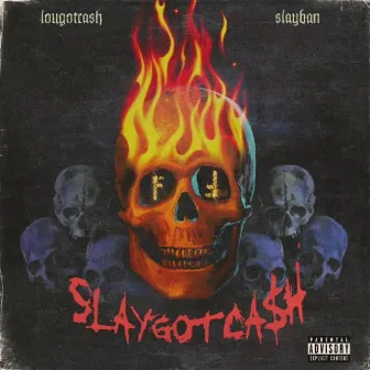 SlayGotcash by Lougotcash Slayban