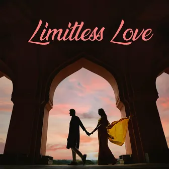 Limitless Love by Jay Guldekar