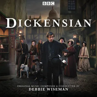 Dickensian (Original Television Soundtrack) by Debbie Wiseman