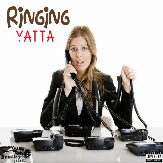 Ringing by Yatta