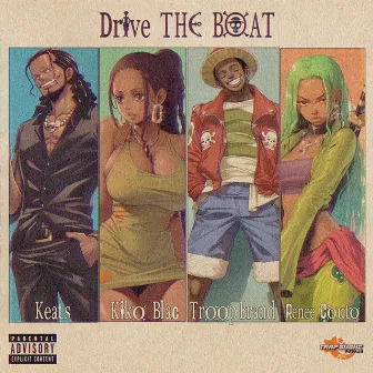 Drive The Boat by Troop Brand