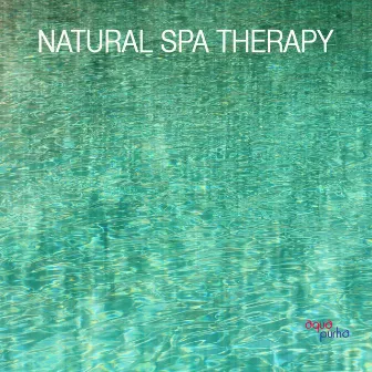 Natural Spa Therapy and Natural Healing by Nature Sounds Spa Therapy