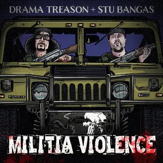 Militia Violence by Drama Treason