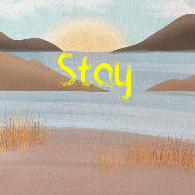 Stay