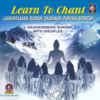 Learn To Chant - Rudram by V. Raghavendra Sharma