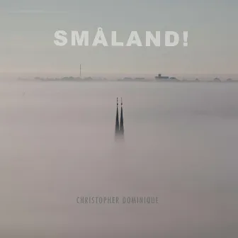 Småland! by Christopher Dominique