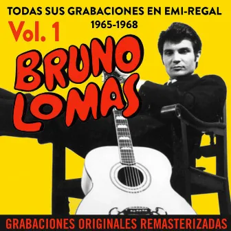 Todas sus grabaciones en EMI-Regal (1965-1968) [Remastered 2015] by Bruno Lomas