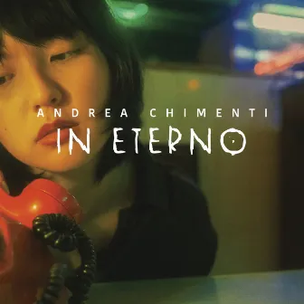 In Eterno by Andrea Chimenti