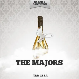 Tra La La by The Majors