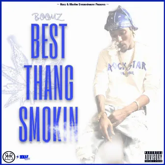 Best Thang Smokin' EP by Boomz