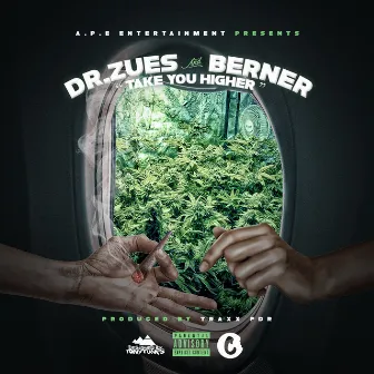 Take You Higher (feat. Berner) by Dr. Zues