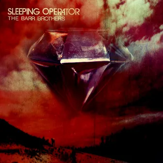 Sleeping Operator by The Barr Brothers