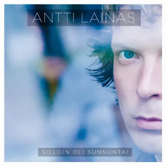 Silloin oli sunnuntai by Antti Lainas