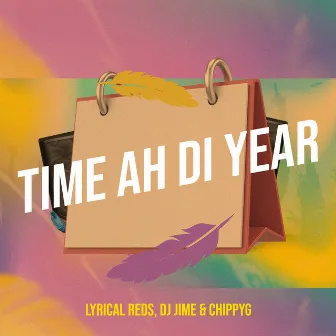 Time Ah Di Year by ChippyG