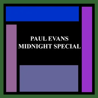 Midnight Special by Paul Evans