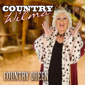 Country Queen by Country Wilma