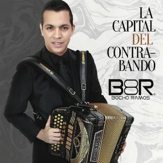 La Capital del Contrabando by Bocho Ramos