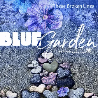 Blue Garden by These Broken Lines