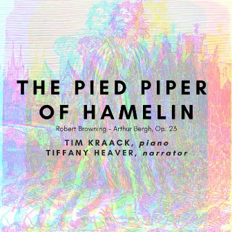 The Pied Piper of Hamelin, Op. 23 by Tim Kraack