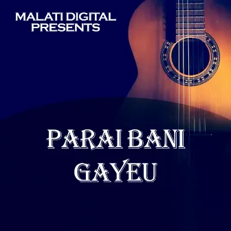 Parai Bani Gayeu by Kusum Pariyar