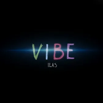 Vibe by ILAS