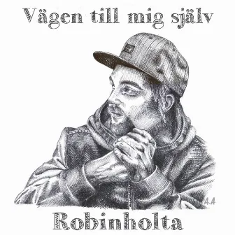 Vägen till mig själv by Robinholta