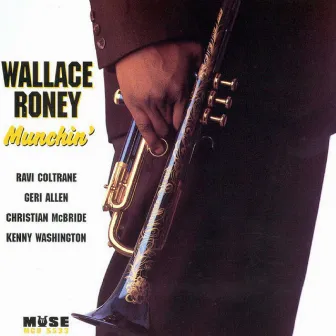 Munchin' by Wallace Roney