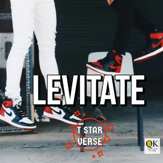 Levitate by T Star Verse