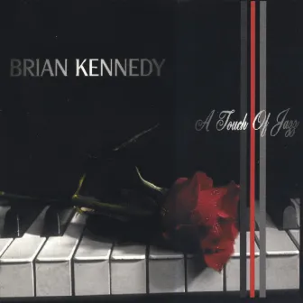 A Touch of Jazz by Brian Kennedy