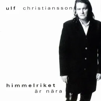 Himmelriket är nära by Ulf Christiansson