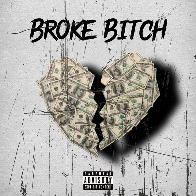 Broke Bitch