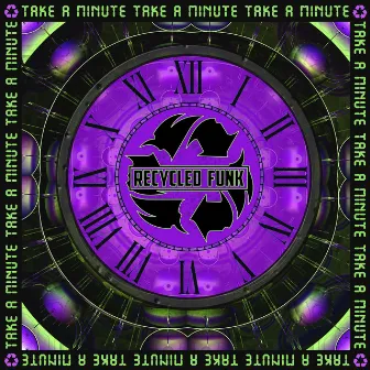 Take a Minute by Recycled Funk